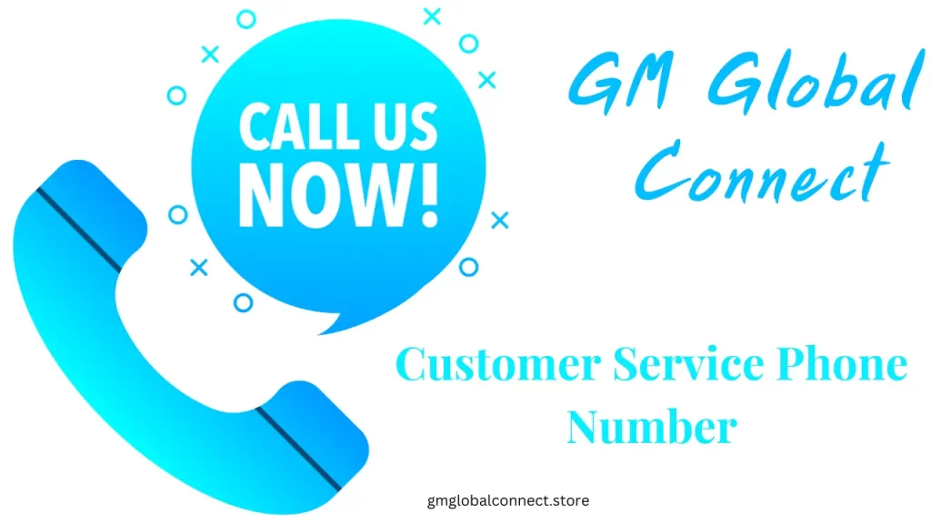 GM Global Connect Customer Service Phone Number